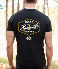 Cold Nashville Chicken shirt