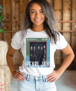 Coming Soon Pearl Jam BottleRock Music Food Wine Brew At Napa Valley T Shirt