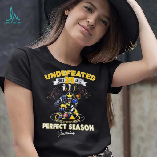Congrats Michigan Wolverines Undefeated 15 0 2023 Perfect Season Shirt