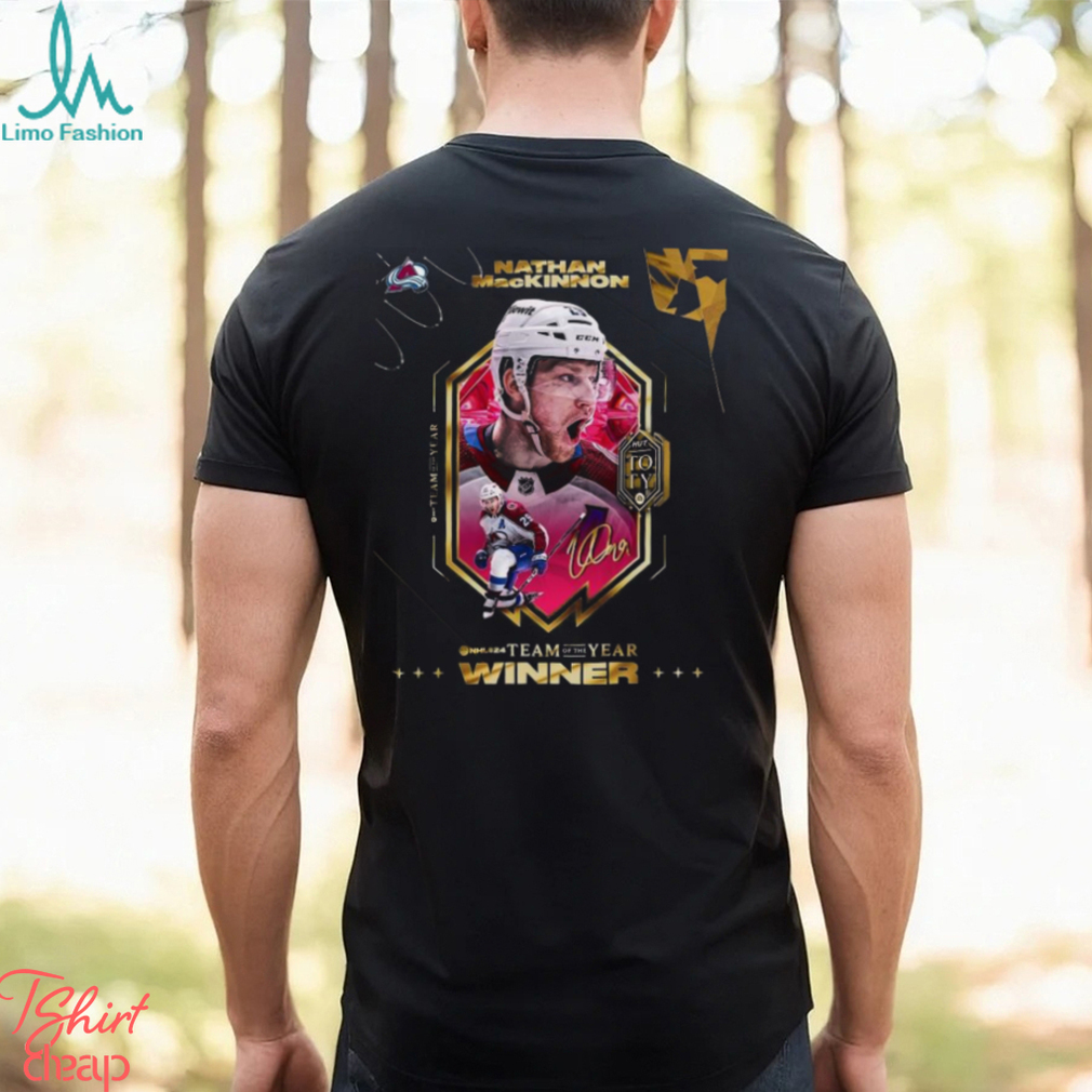 Congratulations Colorado Avalanche Nathan MacKinnon Is Officially On The EA Sports NHL 24 Team Of The Year Shirt Congratulations Colorado Avalanche Nathan MacKinnon Is Officially On The EA Sports NHL 24 Team Of The Year Shirt