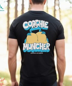 Coochie Muncher Assholes Live Forever T Shirt
