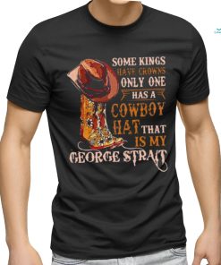 Cowboy Hat That Is My George Strait Music T Shirt