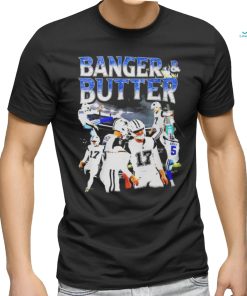 Cowboys Banger Butter Shirt