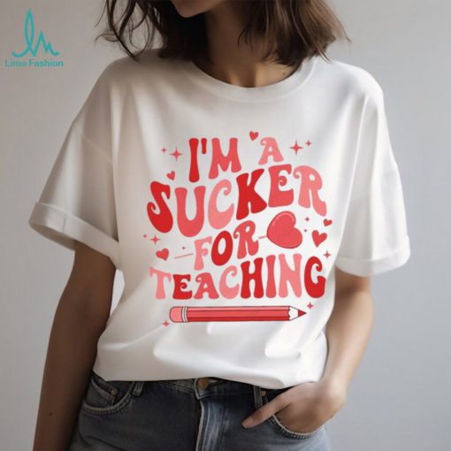 Custom Name A Sucker For Teaching Funny Valentines Day Teacher Shirt