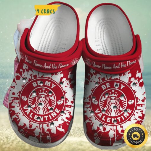Customized Be My Valentine Starbucks Crocs