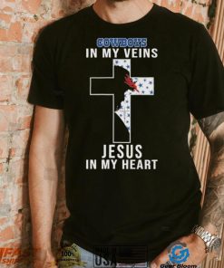 Dallas Cowboys NFL In My Veins Jesus In My Heart Cross 2024 T Shirt