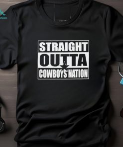 Dallas Cowboys Straight Outta Cowboys Nation Dallas Football T shirt