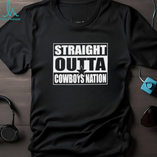 Dallas Cowboys Straight Outta Cowboys Nation Dallas Football T shirt