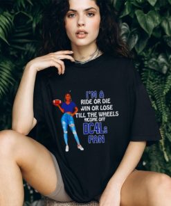 Dallas Cowboys supermodel football I’m a ride or die win or lose till the wheels come off Dc4ls fan shirt