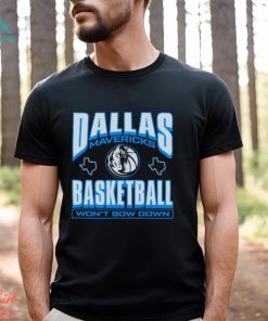 Dallas Mavericks basketball wont bow down shirt, hoodie, sweater, long sleeve and tank top Dallas Mavericks basketball wont bow down shirt