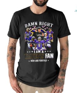 Damn Right I Am A Baltimore Ravens Fan Now And Forever 2023 2024 Road To Super Bowl Signatures Shirt