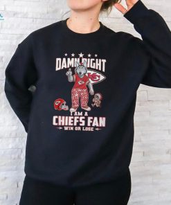 Damn Right I Am A Chiefs Fan Win Or Lose 2024 Mascot Shirt, hoodie, sweater, long sleeve and tank top Damn Right I Am A Chiefs Fan Win Or Lose 2024 Mascot Shirt