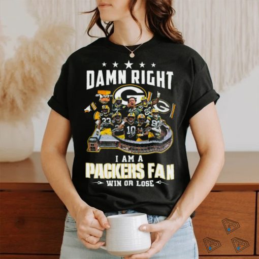 Damn Right I Am A Green Bay Packers Fan Win Or Lose 2023 2024 Super Season Signatures Shirt