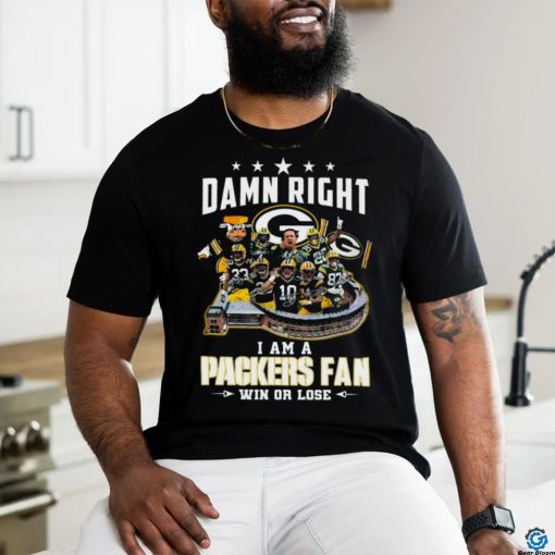 Damn Right I Am A Green Bay Packers Fan Win Or Lose 2023 2024 Super Season Signatures Shirt