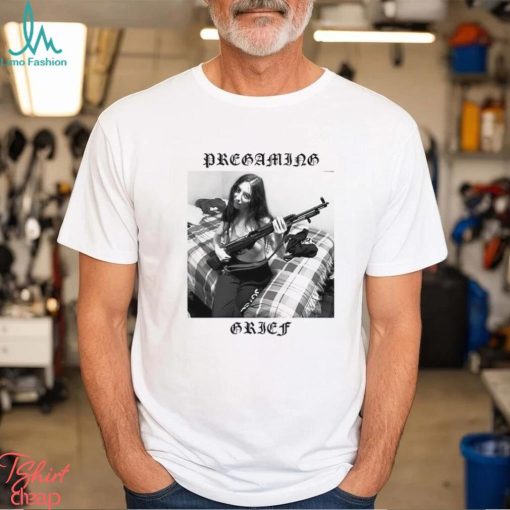 Danielle Chelosky Pregaming Grief shirt