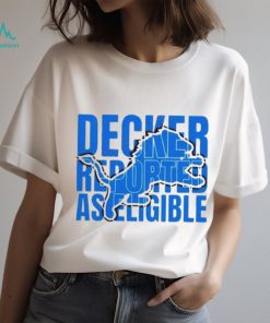 Decker Reported As Eligible Detroit Shirt
