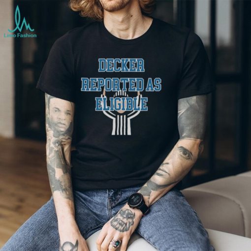 Decker Reported As Eligible Shirt Detroit Lions Tshirt Football Fan Hoodie Football Mom Detroit Lions Jersey Sweatshirt Funny Football Shirt