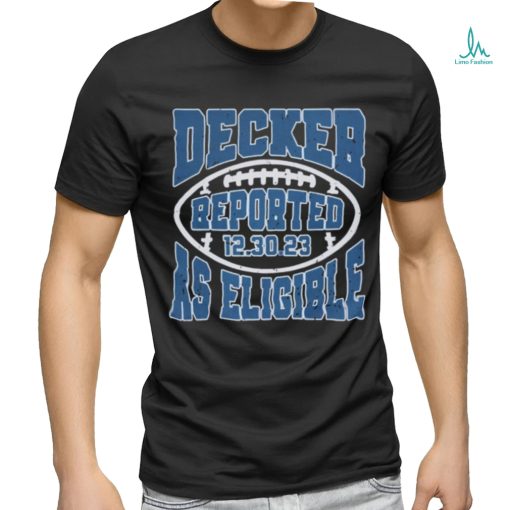 Decker Reported As Eligible Shirt