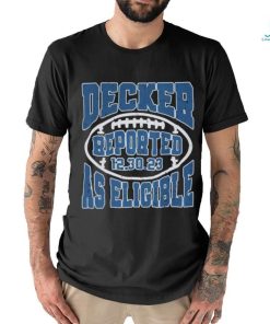 Decker Reported As Eligible Shirt