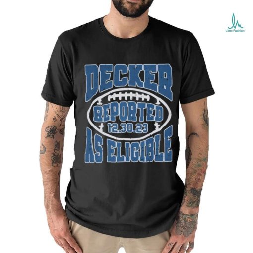 Decker Reported As Eligible Shirt