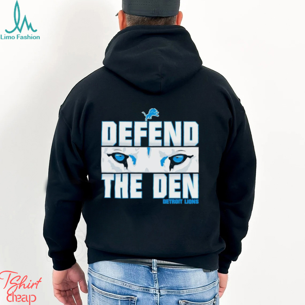 Defend The Den Detroit Lions Eyes Ice Blue shirt Defend The Den Detroit Lions Eyes Ice Blue shirt