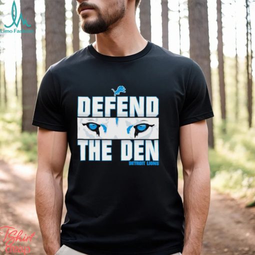 Defend The Den Detroit Lions Eyes Ice Blue shirt