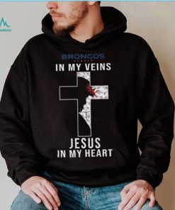 Denver Broncos In My Veins Jesus In My Heart Cross Shirt, hoodie, sweater, long sleeve and tank top Denver Broncos In My Veins Jesus In My Heart Cross Shirt