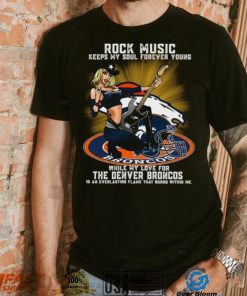 Denver Broncos rock music keep my soul forever young shirt