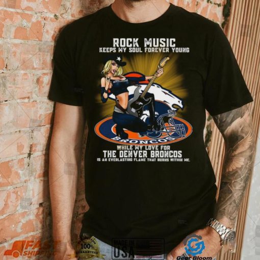 Denver Broncos rock music keep my soul forever young shirt