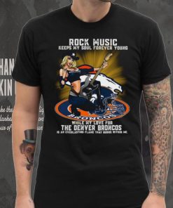 Denver Broncos rock music keep my soul forever young shirt