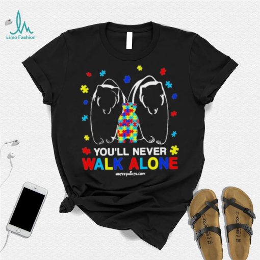 Design Bears You’ll Never Walk Alone Autism Shirt