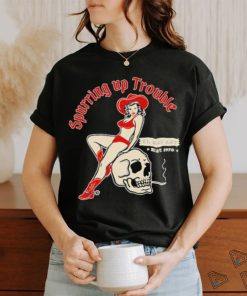 Design El Ray Artist Spurring Up Trouble Shirt