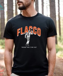 Design Flacco Round And Find Out T shirt