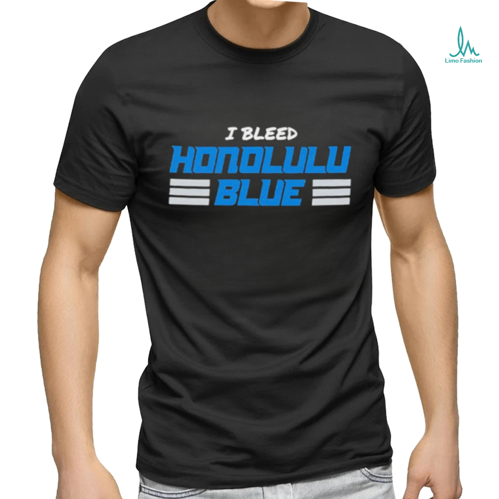 Design I Bleed Honolulu Blue T Shirt Design I Bleed Honolulu Blue T Shirt