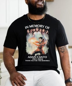 Design In memory of adan canto 1981 2024 thank you for the memories shirt