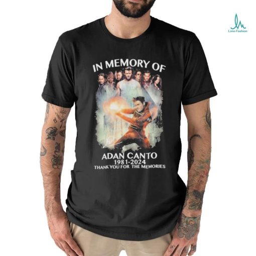Design In memory of adan canto 1981 2024 thank you for the memories shirt