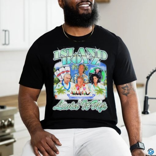 Design Island Boyz Livin It Up Shirt