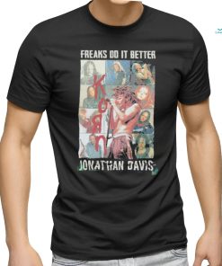 Design Jonathan Davis Korn Freaks Do It Better T shirt