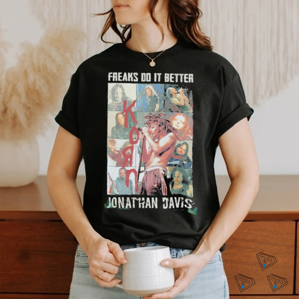 Design Jonathan Davis Korn Freaks Do It Better T shirt Design Jonathan Davis Korn Freaks Do It Better T shirt