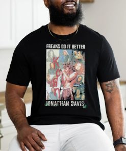 Design Jonathan Davis Korn Freaks Do It Better T shirt
