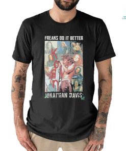 Design Jonathan Davis Korn Freaks Do It Better T shirt