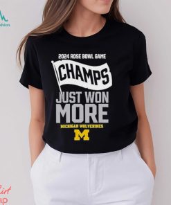 Design Just Won More Michigan Rose Bowl Champs shirt