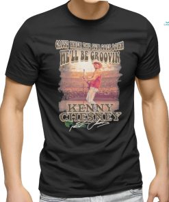 Design Kenny chesney cause when the sun goes down we’ll be groovin shirt