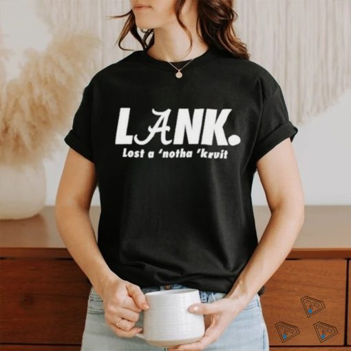 Design Lank Lost A ‘Notha ‘Kruit shirt