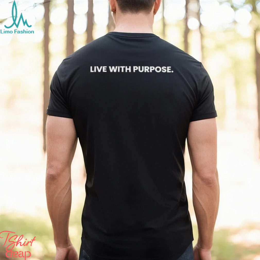 Design Live With Purpose Stickers T shirt Design Live With Purpose Stickers T shirt