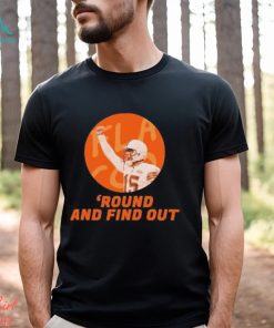 Design Round And Find Out T shirt