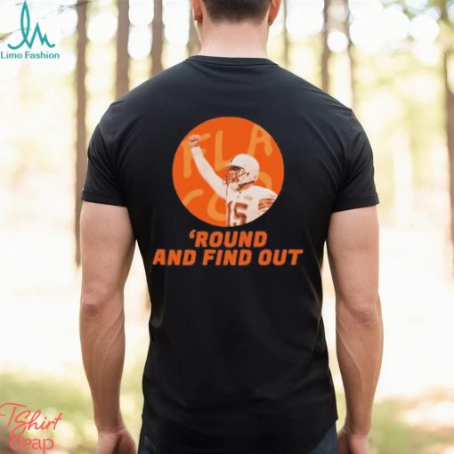 Design Round And Find Out T shirt