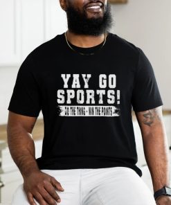 Design Yay Go Sports Vintage Funny Sports T shirt