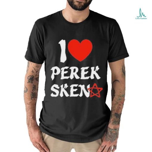 Design i Love Perek Sken Shirt