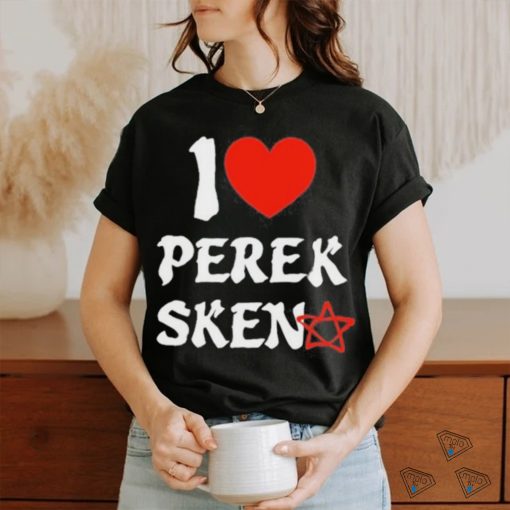 Design i Love Perek Sken Shirt